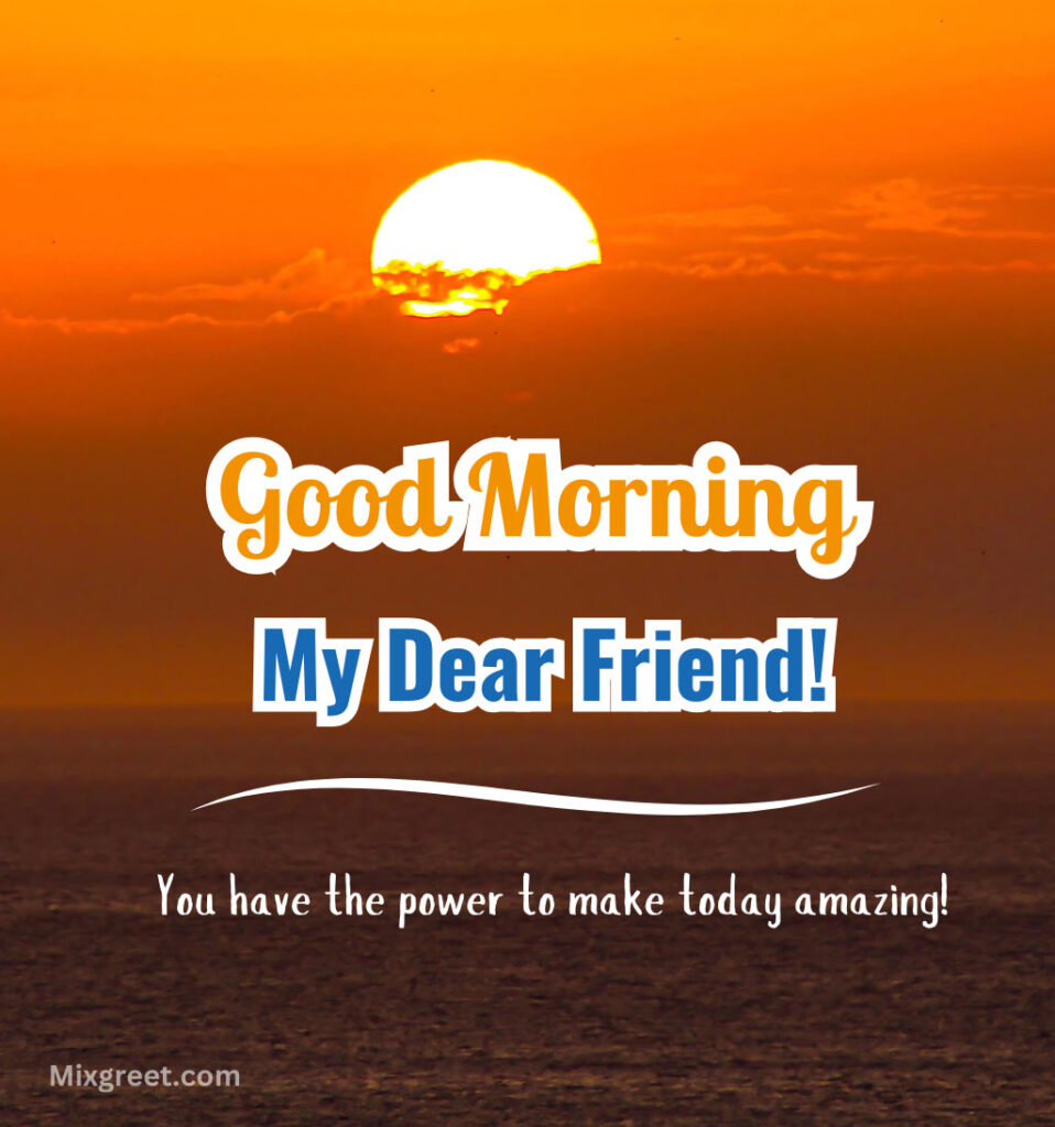 Good Morning Wishes for Friend With Sunrise Background