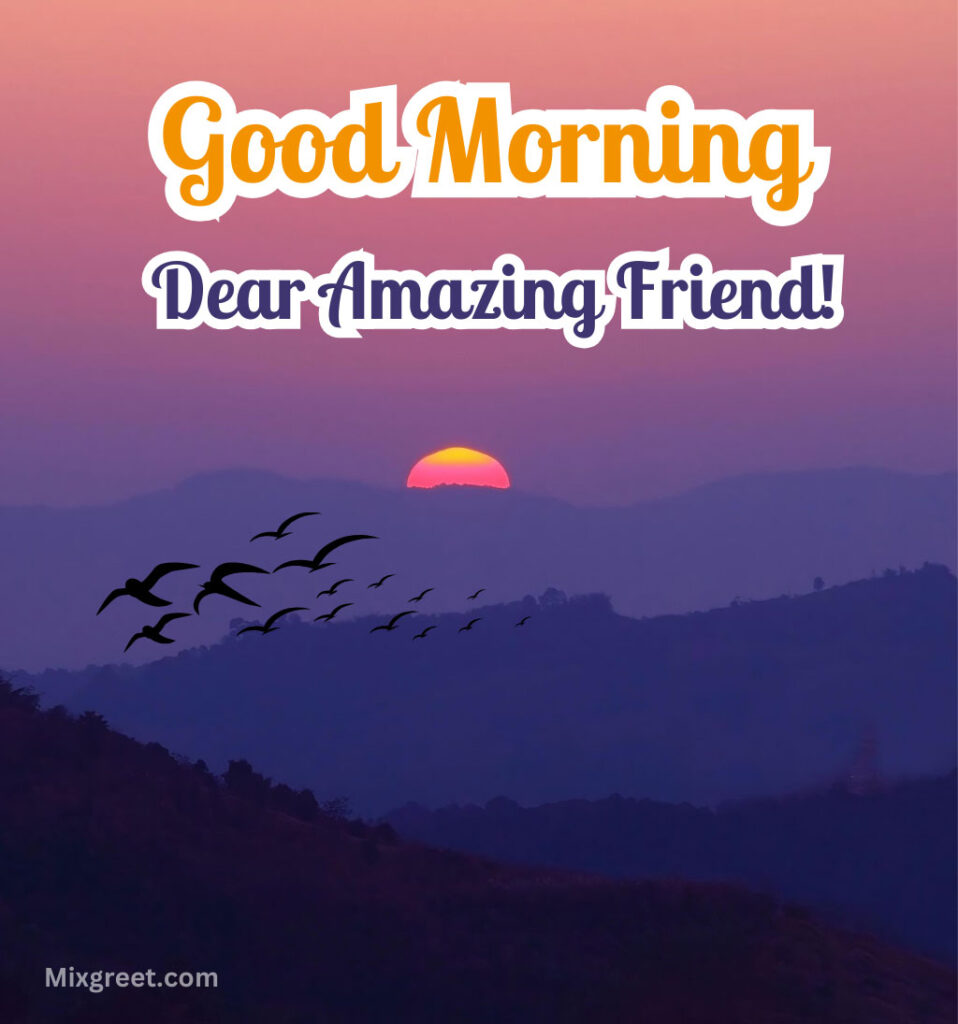 Good Morning Wishes for Friend With Mountain Nature Background