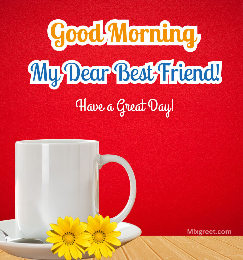 Good Morning Wishes for Bestie With Coffee