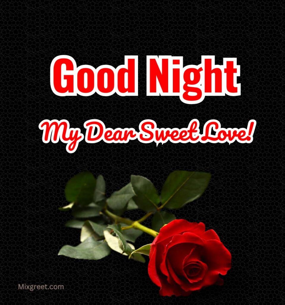 Good Night My Sweet love With Rose Flower