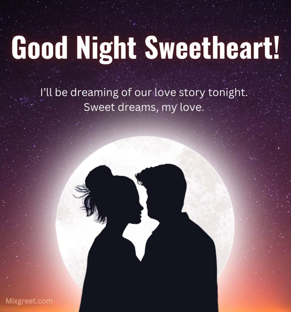 Romantic Good Night Sweetheart With Loving Couple