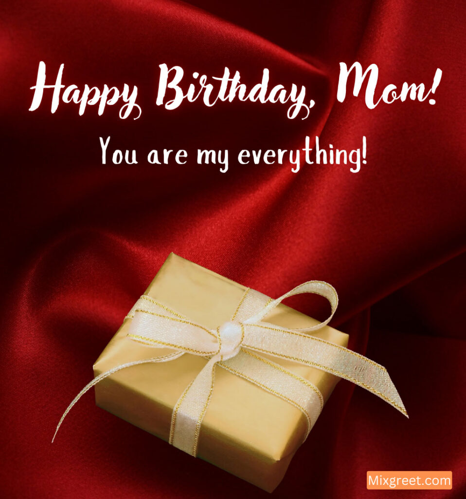 Mom Birthday Wishes with gifts