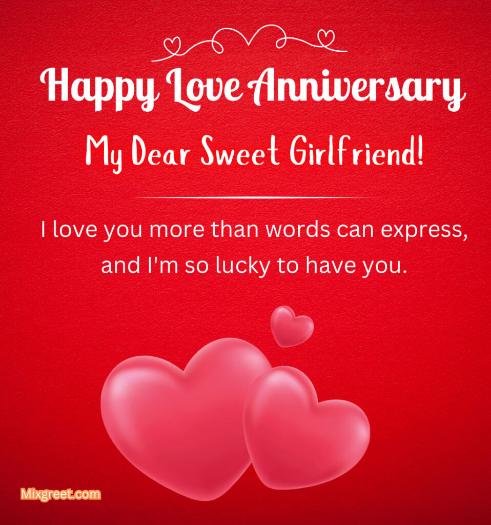 Happy Love Anniversary Sweetheart for Your Beloved Girlfriend