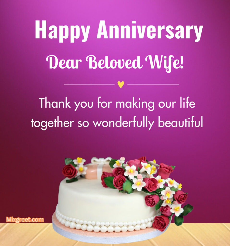 Happy Anniversary Dear Wife Wishes with a Beautiful Cake