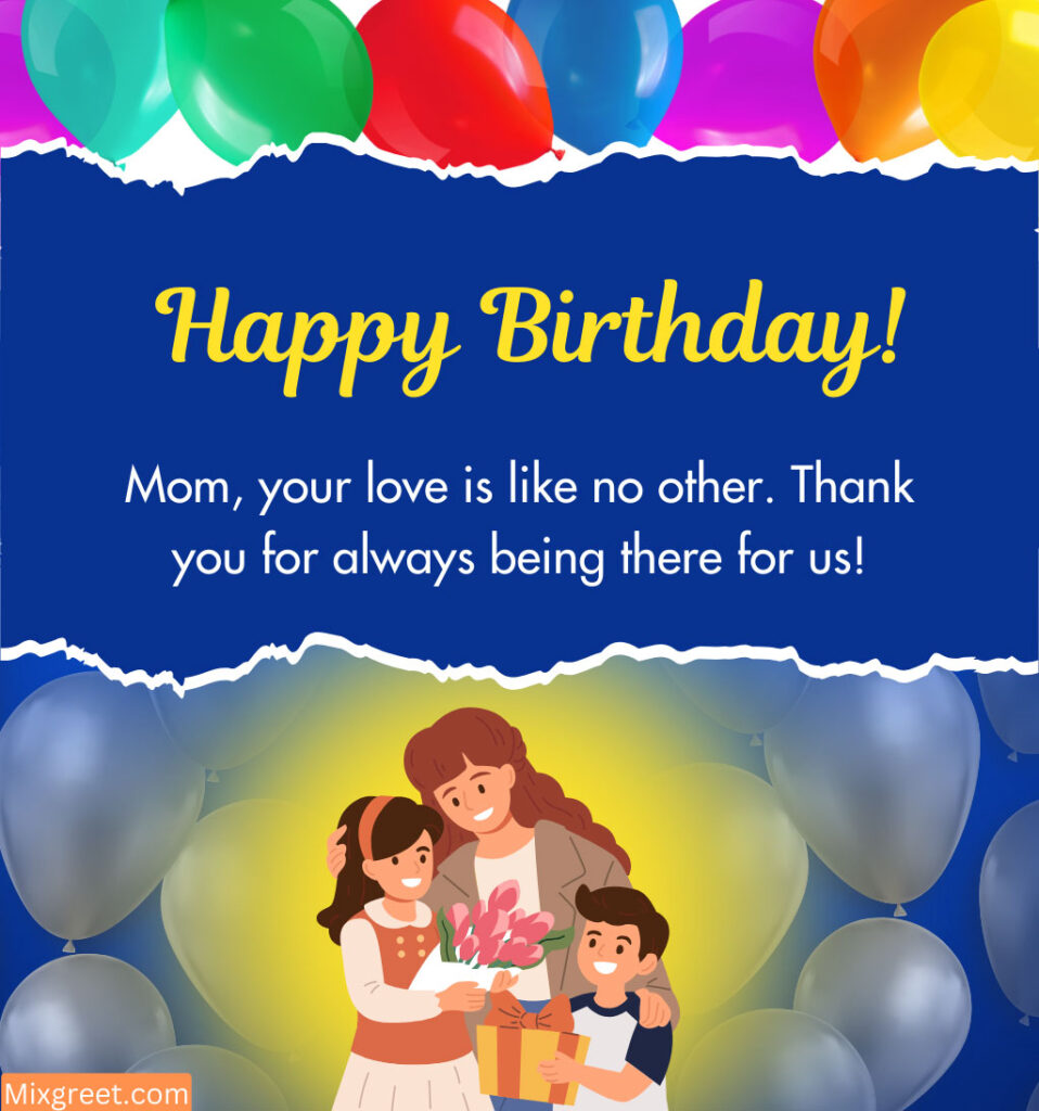 Birthday wishes for Mom from son and daughter