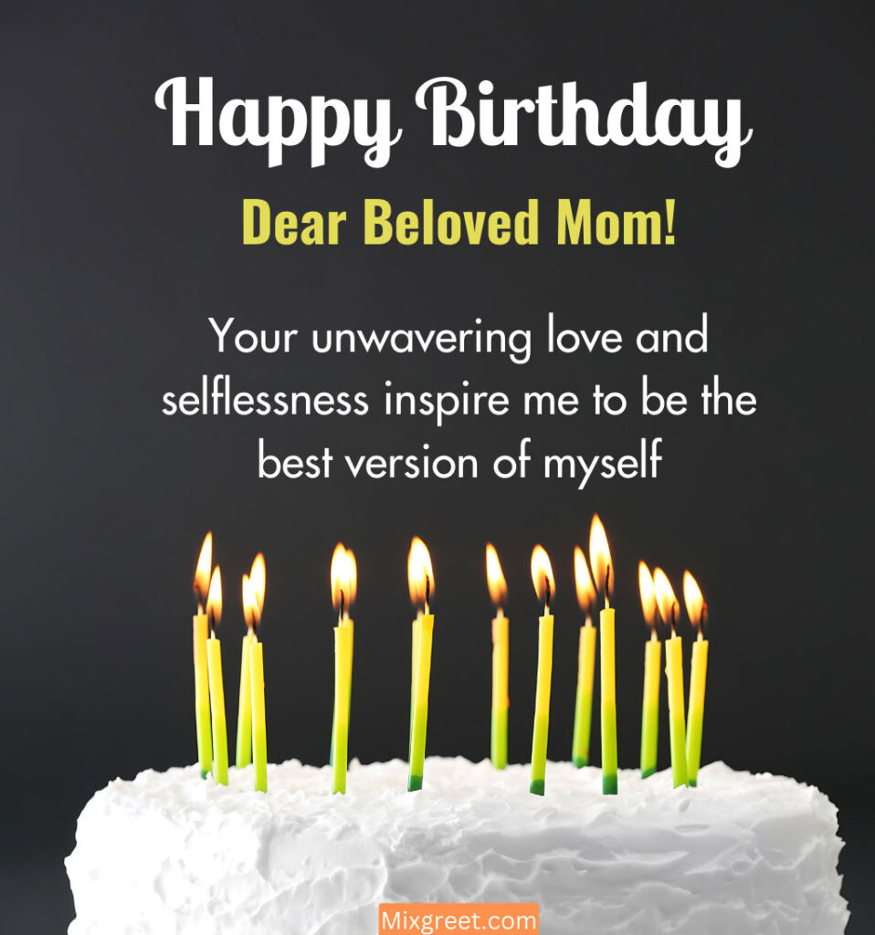 Birthday wishes for Beloved Mom