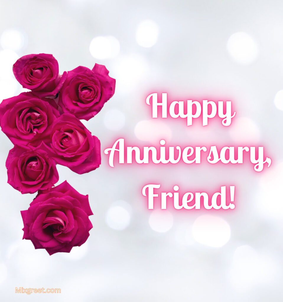 Happy Anniversary Friend Wishes