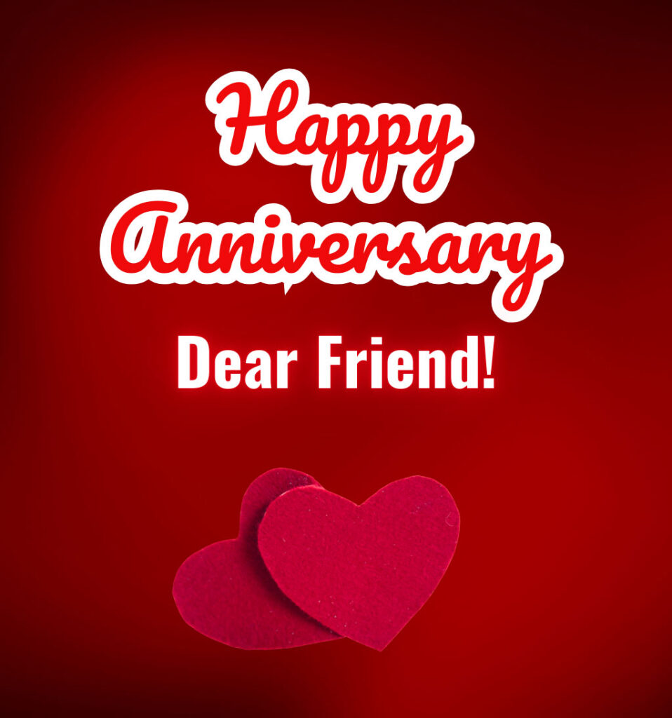 Happy Wedding Anniversary for Friend with Love