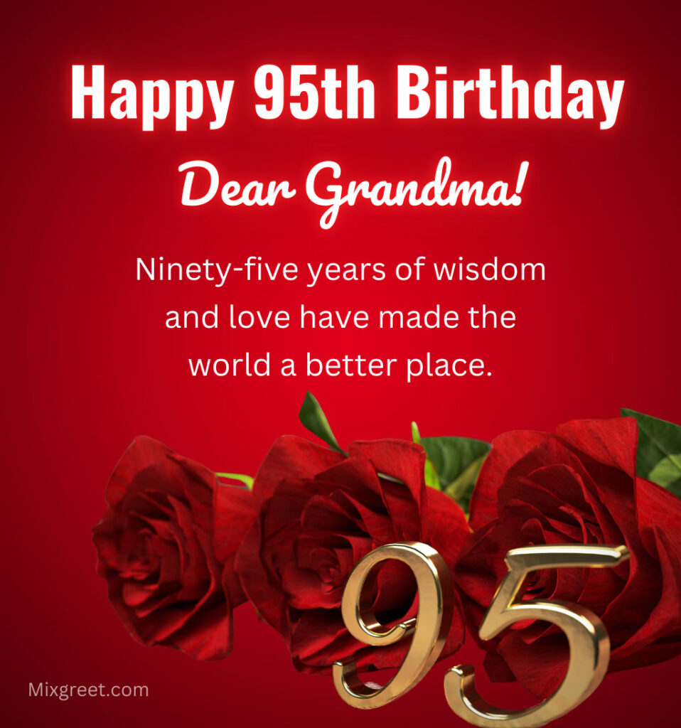 95th Birthday wishes for Grandma