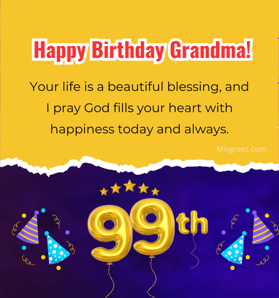 99th Birthday wishes for Grandma