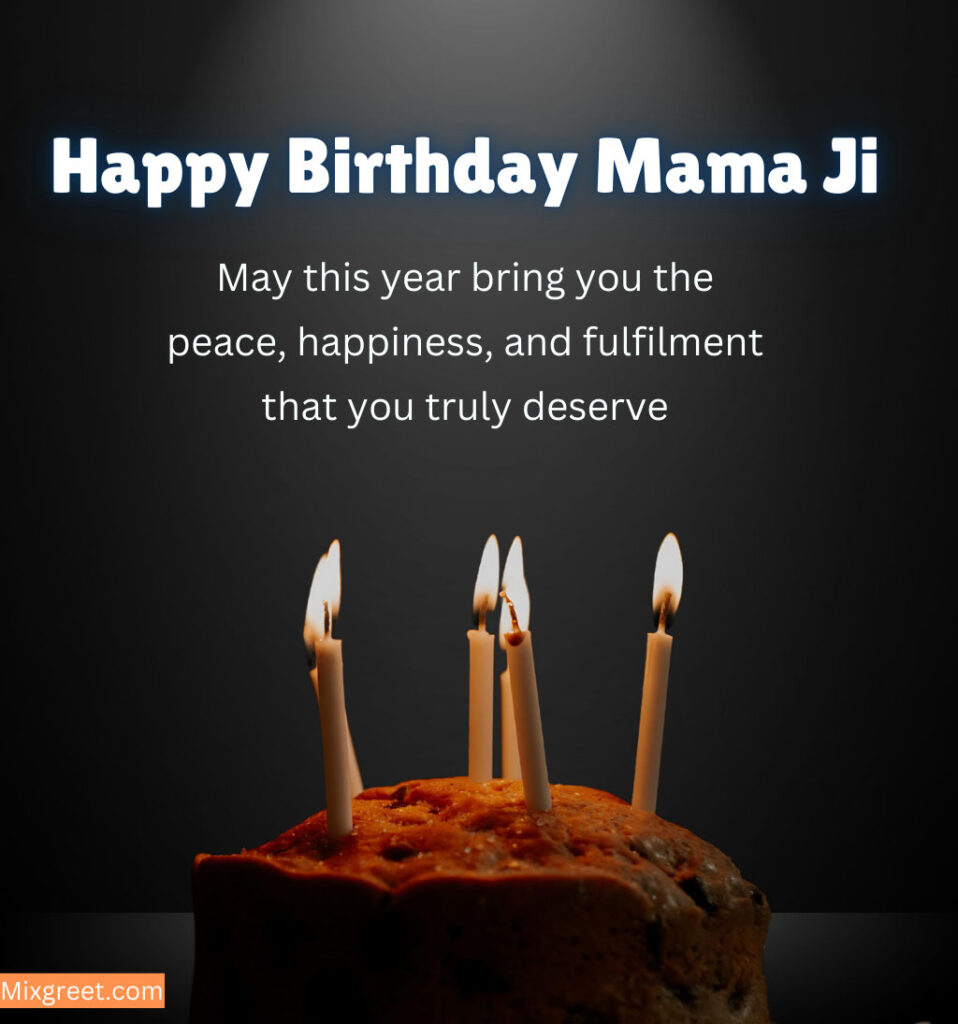 Happy Birthday Mama Ji Images with kind words