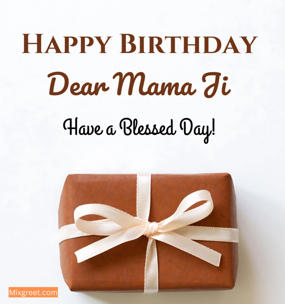 Birthday wishes for mama ji in English