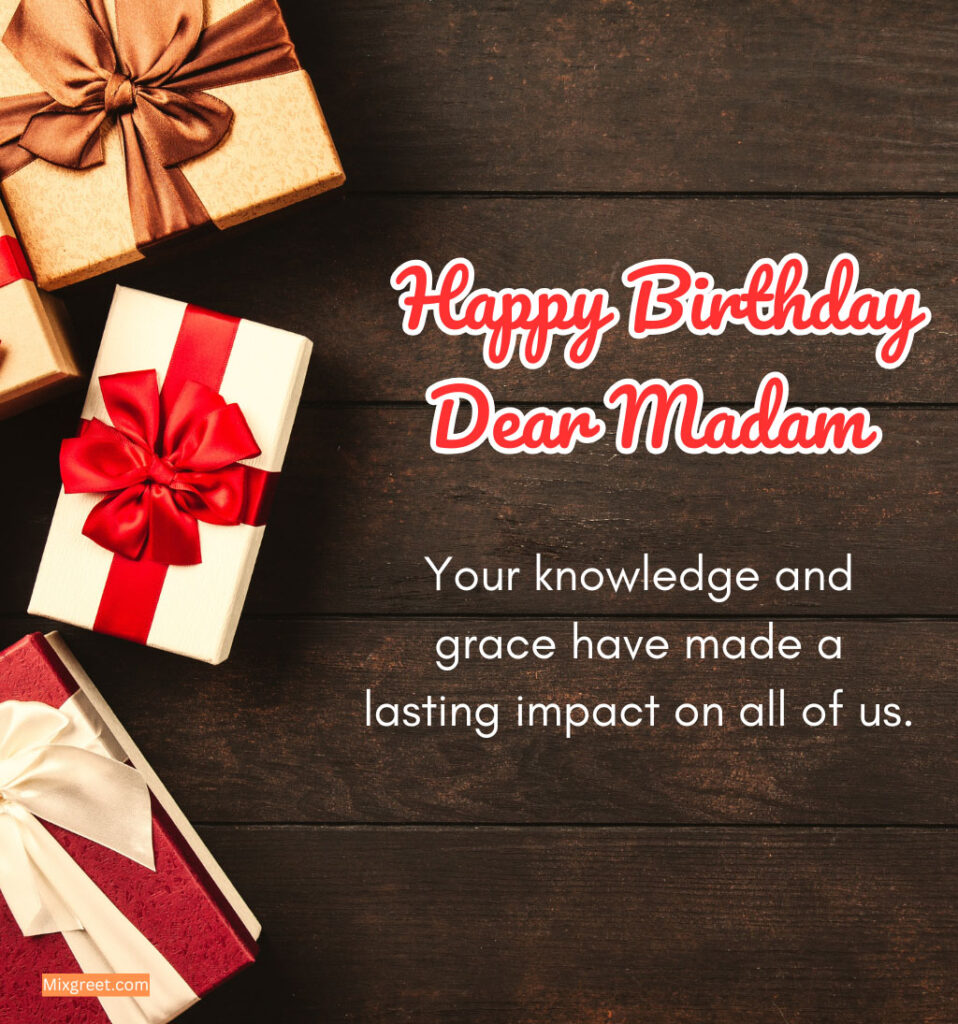 Happy Birthday Madam Teacher Images with Kind Words