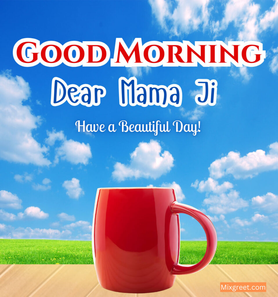 Good Morning Mama Ji Wishes with Tea