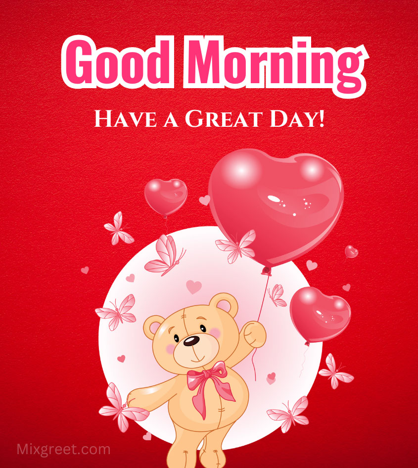 Good Morning Teddy Bear for Girlfriend