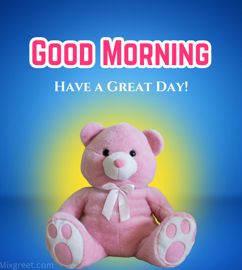 Good Morning Images with Teddy Bear