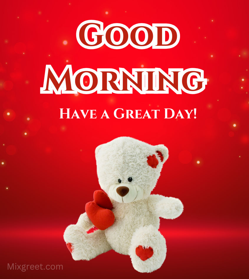 Love Good morning teddy bear