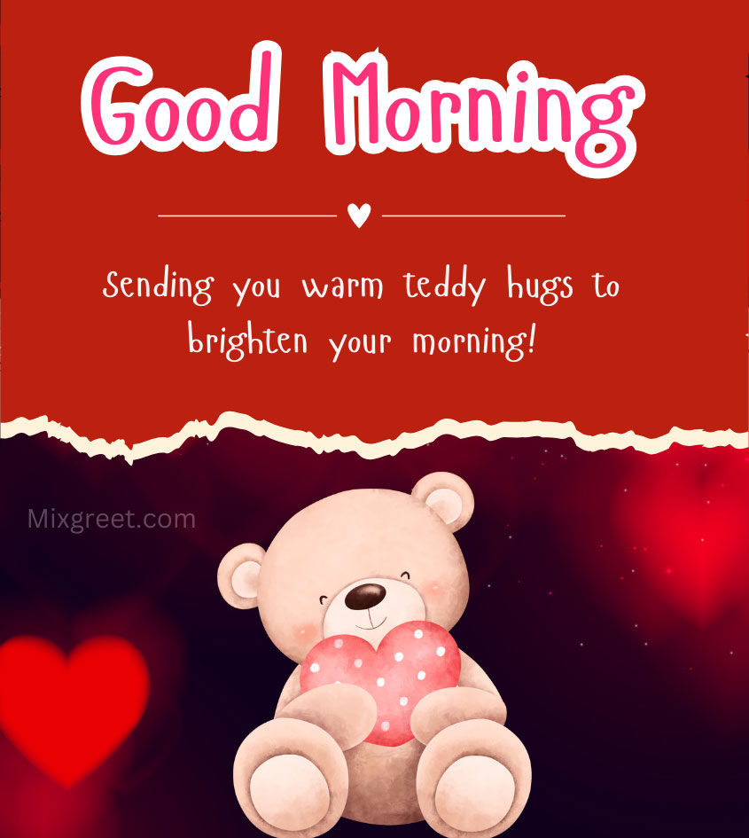 Good Morning Teddy Bear for Girlfriend