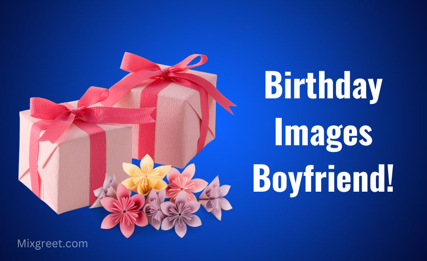 Birthday images for Boyfriend