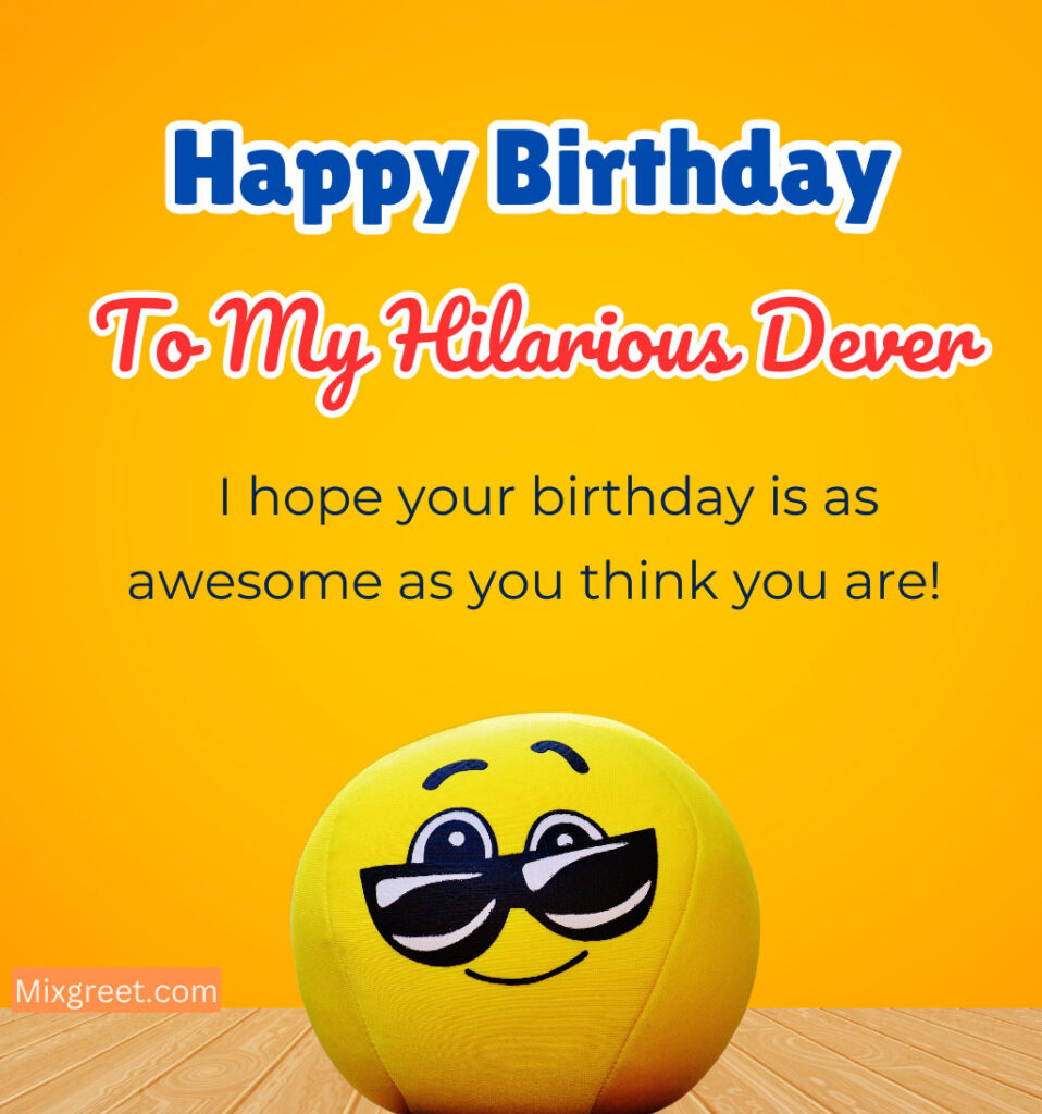 Funny Birthday Wishes for Dear Devar Ji