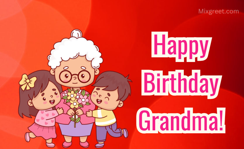 Birthday Pics for Grandma