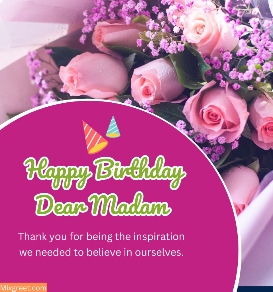 Happy Birthday Images for Teacher Madam with Flowers