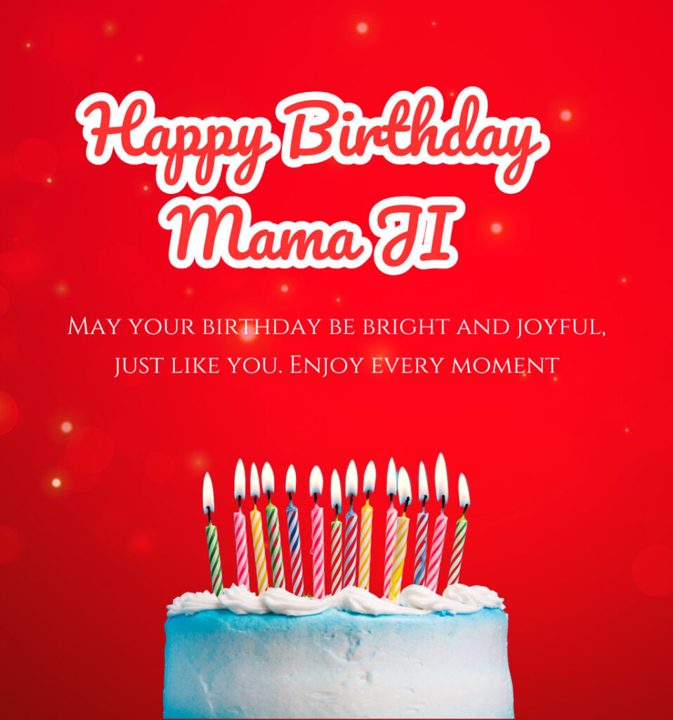 Birthday Quotes for mama ji with cake and candles