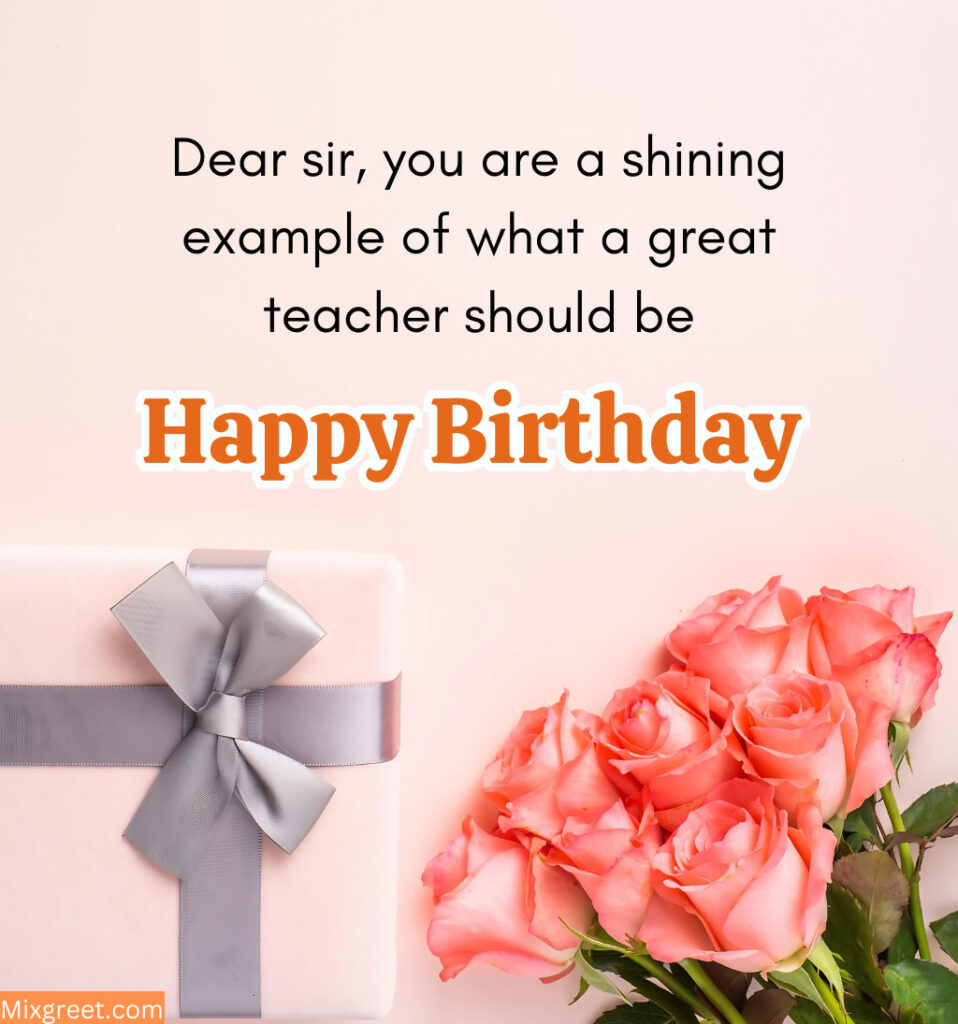 Happy Birthday Quotes for Teachers with Flowers and Gift