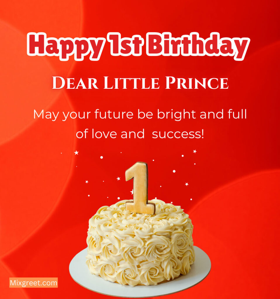 Happy 1st Birthday Wishes for Prince Boy