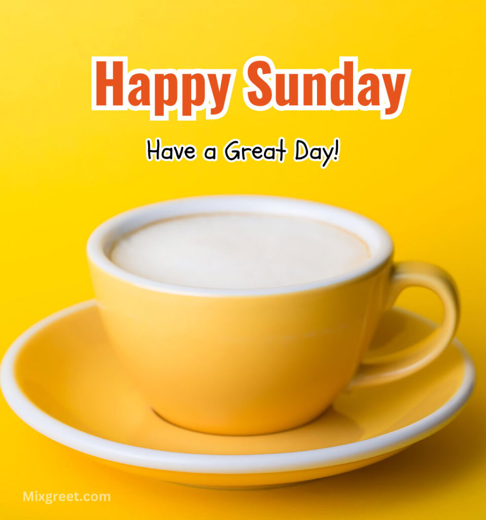 Happy Sunday Wishes with Tea Cup